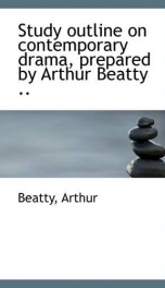 study outline on contemporary drama prepared by arthur beatty_cover