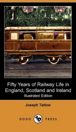 fifty years of railway life in england scotland and ireland_cover