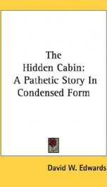 the hidden cabin a pathetic story in condensed form_cover