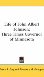 life of john albert johnson three times governor of minnesota_cover