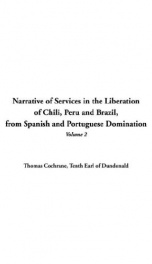 Narrative of Services in the Liberation of Chili, Peru and Brazil,_cover