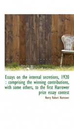 essays on the internal secretions 1920 comprising the winning contributions_cover