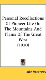 personal recollections of pioneer life on the mountains and plains of the great_cover