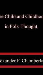 The Child and Childhood in Folk-Thought_cover