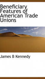 Beneficiary Features of American Trade Unions_cover