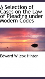 a selection of cases on the law of pleading under modern codes_cover