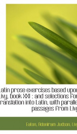 latin prose exercises based upon livy book xxi and selections for translation_cover