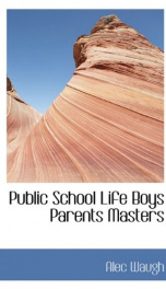 public school life boys parents masters_cover