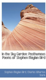 in the sky garden posthumous poems of stephen moylan bird_cover