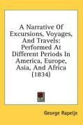 a narrative of excursions voyages and travels performed at different periods_cover