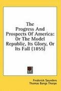 the progress and prospects of america_cover