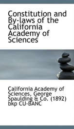 constitution and by laws of the california academy of sciences_cover