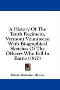 a history of the tenth regiment vermont volunteers with biographical sketches_cover