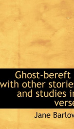 ghost bereft with other stories and studies in verse_cover