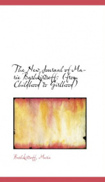 the new journal of marie bashkirtseff from childhood to girlhood_cover