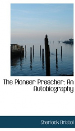 the pioneer preacher an autobiography_cover