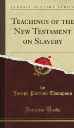 teachings of the new testament on slavery_cover