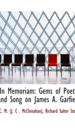 in memoriam gems of poetry and song on james a garfield_cover