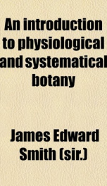 an introduction to physiological and systematical botany_cover