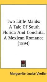 two little maids a tale of south florida and conchita a mexican romance_cover