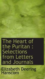 the heart of the puritan selections from letters and journals_cover