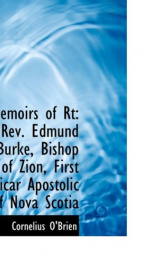 memoirs of rt rev edmund burke bishop of zion first vicar apostolic of nova_cover