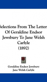 selections from the letters of geraldine endsor jewsbury to jane welsh carlyle_cover