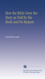 how the bible grew the story as told by the book and its keepers_cover
