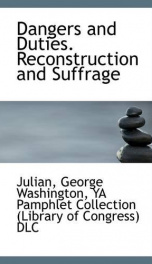 dangers and duties reconstruction and suffrage_cover