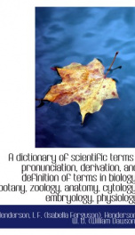 a dictionary of scientific terms pronunciation derivation and definition of_cover