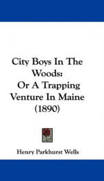 city boys in the woods or a trapping venture in maine_cover