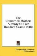 the unmarried mother a study of five hundred cases_cover