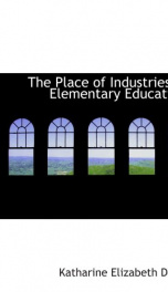 the place of industries in elementary education_cover