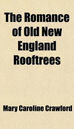 The Romance of Old New England Rooftrees_cover