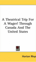 a theatrical trip for a wager through canada and the united states_cover