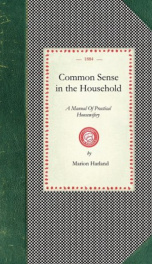 common sense in the household a manual of practical housewifery_cover