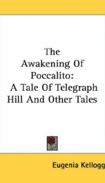 the awakening of poccalito a tale of telegraph hill and other tales_cover