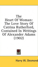 the heart of woman the love story of catrina rutherford contained in writings_cover