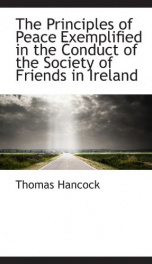 the principles of peace exemplified in the conduct of the society of friends in_cover