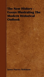 the new history essays illustrating the modern historical outlook_cover