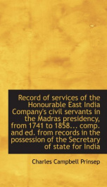 record of services of the honourable east india companys civil servants in the_cover