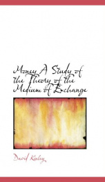 money a study of the theory of the medium of exchange_cover