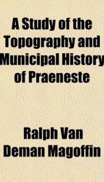A Study of the Topography and Municipal History of Praeneste_cover