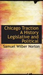 chicago traction a history legislative and political_cover