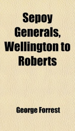 sepoy generals wellington to roberts_cover