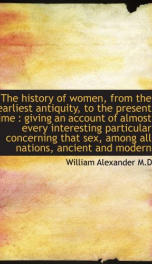 the history of women from the earliest antiquity to the present time giving_cover