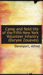 camp and field life of the fifth new york volunteer infantry duryee zouaves_cover