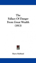 the fallacy of danger from great wealth_cover