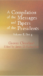 A Compilation of the Messages and Papers of the Presidents_cover