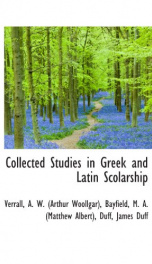collected studies in greek and latin scolarship_cover